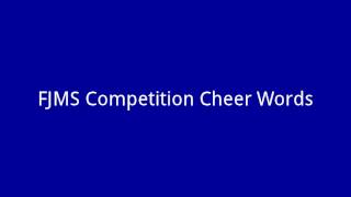 FJMS Competition Cheer Words [upl. by Ecirted]