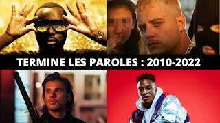 TERMINE LES PAROLES  RAP FRANÇAIS 20102022 15 EXTRAITSHITS [upl. by Ynna]