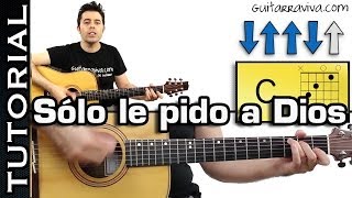 Sólo le Pido a Dios acordes y tutorial para Guitarra con RITMO [upl. by Cheshire]