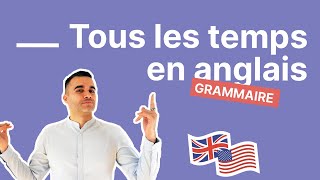 Les temps en anglais  apprenez TOUTE la conjugaison anglaise explications et exemples faciles [upl. by Dolan]