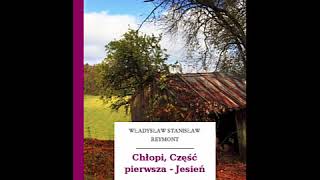 Chłopi Część pierwsza — Jesień  Władysław Reymont Audiobook PL [upl. by Aufmann]