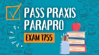 Pass the Praxis Parapro 1755 A Comprehensive Study Guide [upl. by Liddie516]