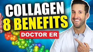 Top 8 Benefits of Taking Collagen Supplements  Doctor ER [upl. by Brunhilde]