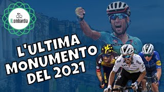 IL LOMBARDIA 2021  PERCORSO e FAVORTI [upl. by Yorick]