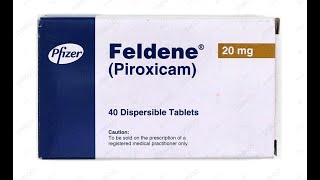 Piroxicam FELDENE Side Effects Dosage Uses and More [upl. by Pinzler723]