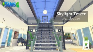 Skylight Tower Penthouse 🌇🏢 Stop Motion Speed Build  The Sims 4 [upl. by Nido106]