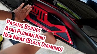 Cara Pasang Pijakan Kaki atau Bordes New Nmax black diamond [upl. by Aisorbma]