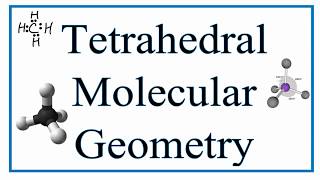 Tetrahedral Molecular Geometry and Bond Angles [upl. by Ferna]