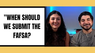 When should you submit the FAFSA [upl. by Dumond]