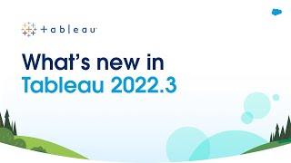 Whats New in Tableau 20223 [upl. by Pegg]