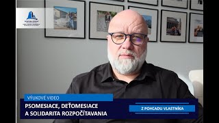 Psomesiace deťomesiace a solidarita rozpočítavania [upl. by Wilek237]