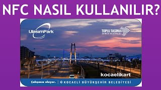 Kentkart NFC Nasıl Kullanılır [upl. by Eimaj832]