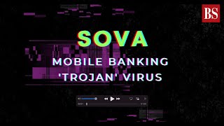 SOVA Mobile banking Trojan virus [upl. by Aihtnis873]