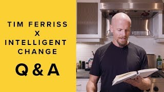 Tim Ferriss x Intelligent Change QampA Webinar [upl. by Enyledam]