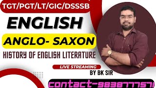 History of English literature ANGLO SAXON PERIOD LTGRADEGICPGT 2024  BY BK SIR [upl. by Nirda940]