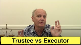 Trustee vs Executor [upl. by Alverson470]