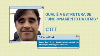 perguntepraUFMG Qual é a estrutura de funcionamento da UFMG CTIT [upl. by Stambaugh]