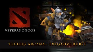 Dota 2  Techies Arcana Explosive Burst [upl. by Elleb]