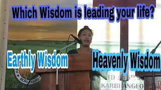 Which Wisdom is leading your lifeEarthly wisdom or Heavenly Wisdom [upl. by Daeriam696]