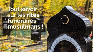 Rites funéraires musulmans  tout ce quil faut savoir [upl. by Mehcanem]