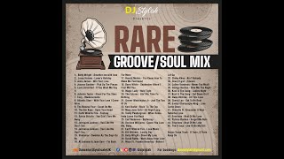 RARE GROOVE AND SOUL MIX BY DJ STYLAH [upl. by Kelleher205]