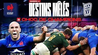 XV de France  Destins Mêlés  S04E03  Choc de Champions [upl. by Catriona685]