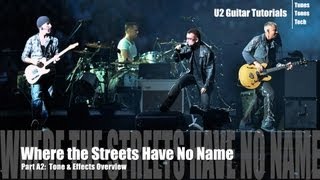 Part A2 Where the Streets Have No Name U2 Tutorial  Tone amp Effects Overview [upl. by Smitty]