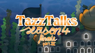 Tazz Talks Season 4 Finale Part 4 of 4 [upl. by Scevor297]