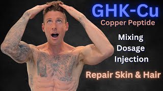 Complete Guide On GHKCu Copper Peptide Mxing Dosage Injection [upl. by Gratt]