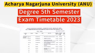 Acharya Nagarjuna university Degree 5th semester Exam Timetable 2023  ANU degree 5th sem Exams [upl. by Etnad]