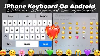 How to get the iOS keyboard on Android  the easy way  IPhone 173 Keyboard 2024  its Snow00 [upl. by Nairad]