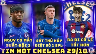 TIN CHELSEA 2910 CẦU THỦ HỦY DIỆT CẢ EPL ĐANG Ở CHELSEA MADUEKE NGUY CO MẤT VỊ TRÍ Ở ĐỘI HÌNH 1 [upl. by Einnep]