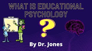 What Is Educational Psychology  Ed Psych Insight Ep 3 [upl. by Ydnamron]