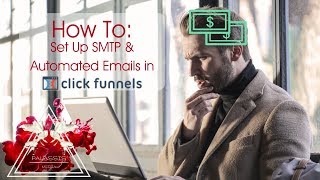 How To Set Up SMTP amp Automated Emails in ClickFunnels [upl. by Inanaup]