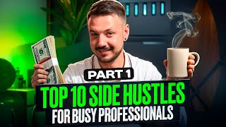 How Busy Professionals Can Make Extra Cash Top Side Hustles [upl. by Soisanahta]