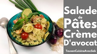 SALADE de PÂTES et CRÈME dAVOCAT Tous en cuisine avec Seb [upl. by Honoria492]