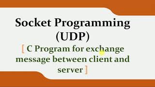 Socket programming using UDP in C with complete steps [upl. by Ecinwahs296]