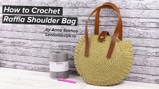 How to Crochet Raffia Shoulder Bag by Anna Sakhno [upl. by Benia]