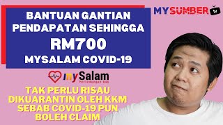 Dikuarantin KKM Atau Positif COVID19 Ini Cara Mohon Bantuan MySalam COVID19 Sehingga RM700 [upl. by Mccord463]