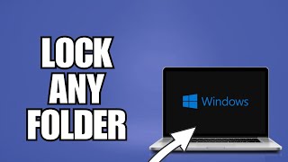 How To Lock Folder In Windows 10 [upl. by Fillbert]