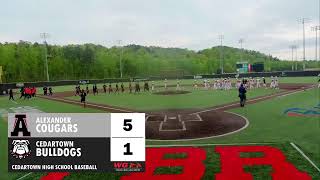 BASEBALL Cedartown Bulldogs vs Alexander Cougars [upl. by Oirtemed]