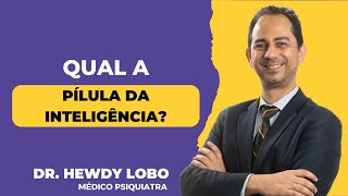 Qual a pílula da inteligência [upl. by Nosaes]