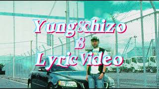 Yung Schizo  18Official Lyric Video [upl. by Ruosnam]