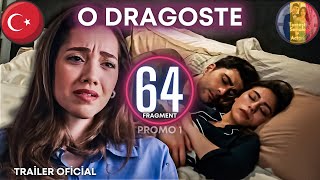 Seriale turcești  O Dragoste ep 64 oficial trailer 1  Şerbet de afine odragoste serialturcesc [upl. by Ignacio]