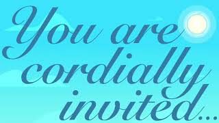 You are cordially invited… [upl. by Vin855]