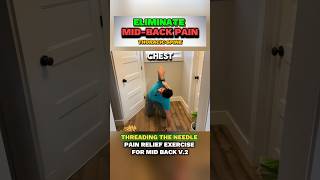 MidBack Pain Relief Exercise  Thread the needle v2 backpainrelief shorts exercise [upl. by Etnecniv844]