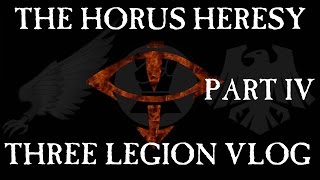 Horus Heresy Three Legions Video Blog 4 [upl. by Einot]