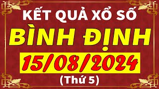 Xổ số Bình Định ngày 15 tháng 8  XSBDI  KQXSBDI  SXBDI  Xổ số kiến thiết Bình Định hôm nay [upl. by Etnoel]