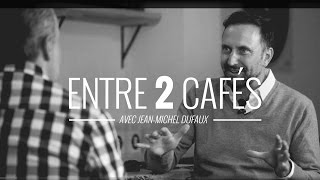 Entre 2 cafés avec JeanMichel Dufaux [upl. by Adlar]