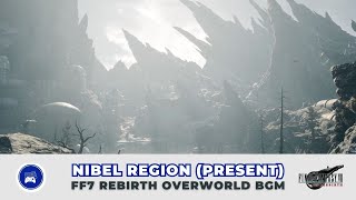 Nibel Region Present BGM amp Ambience  FF7 Rebirth Overworld OST 4K High Quality [upl. by Stryker]